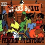 Odd Squad - Fadanuf Fa Erybody '1994