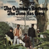 The Chambers Brothers - The Time Has Come '1967