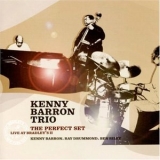 Kenny Barron Trio - The Perfect Set: Live At Bradley's II '2005 - Album