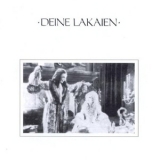 Deine Lakaien - Deine Lakaien (1st Album Re-release 1991) '1986