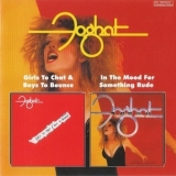 Foghat - Girls To Chat & Boys To Bounce - In The Mood For Something Rude '1981