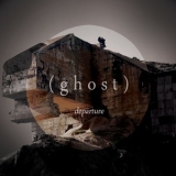 Ghost - Departure '2013
