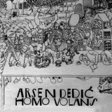 Arsen Dedic - Homo Volans '1973 - Album