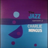 Charlie Mingus - The Jazz Experiments Of Charlie Mingus '1954 - Album