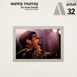Sunny Murray - Sunshine & An Even Break (Never Give A Sucker) '2002