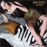 Alex Cortiz - Make Believe '2001