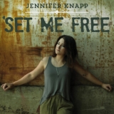 Jennifer Knapp - Set Me Free '2014 - Album