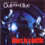Kevin Thorpe's Out Of The Blue - Blues In A Bottle '1995