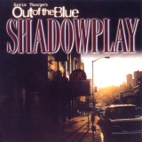 Kevin Thorpe's Out Of The Blue - Shadowplay '2001