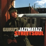 Guru's Jazzmatazz - Streetsoul '2000