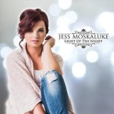 Jess Moskaluke - Light Up The Night '2014