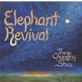 Elephant Revival - These Changing Skies '2013