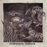 Evergreen Terrace - Dead Horses '2013