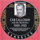 Cab Calloway & His Orchestra - 1949-1955 '2003 - Album