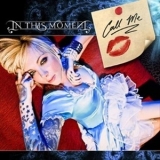 In This Moment - Call Me [promo] '2009