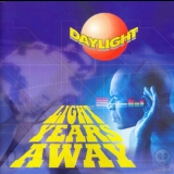 Daylight - Light Years Away '2004