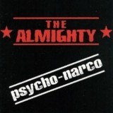 The Almighty - Psycho-Narco '2001