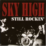 Sky High - Still Rockin '2005