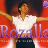 Rozalla - You Never Love The Same Way Twice '1994
