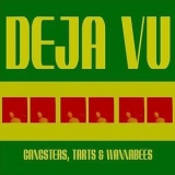 Deja Vu - Gangsters,Tarts & Wannabees '1995
