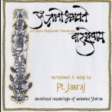 Pt. Jasraj - Om Namo Bhagawate Vasudevaya '2001