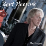 Bert Heerink - Better Yet ... '2009 - Album