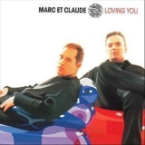 Marc Et Claude - Loving You (Australian) '2001