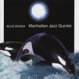 Manhattan Jazz Quintet - Blue Bossa (Videoarts-Japan) '2003