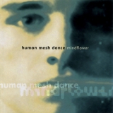 Human Mesh Dance - Mindflower '1994