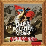 Chunk! No, Captain Chunk! - Pardon My French '2013