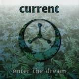 Current - Enter The Dream '1997
