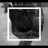 Downfall Of Gaia - Downfall Of Gaia '2013
