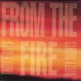 From The Fire - Thirty Days And Dirty Nights '1992