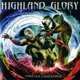 Highland Glory - Forever Endeavour '2005