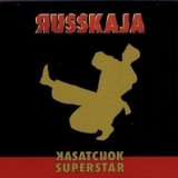 Russkaja - Kasatchok Superstar '2008