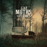 Like Moths To Flames - Sweet Talker [EP] '2010
