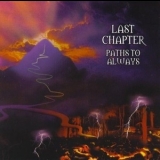 Last Chapter - Paths To Always '2002