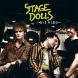 Stage Dolls - Get A Life '2004