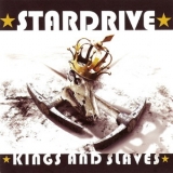 Stardrive - Kings And Slaves '2009