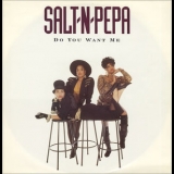 Salt-n-pepa - Do You Want Me [CDM] '1992