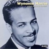 Wynonie Harris - Good Rocking Tonight '1999