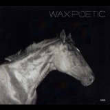 Wax Poetic - On A Ride '2012