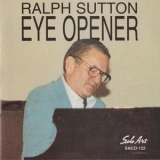 Ralph Sutton - Eye Opener '1990