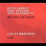 Keith Jarrett, Gary Peacock, Jack Dejohnette - My Foolish Heart: Live At Montreux , Cd 01 '2007