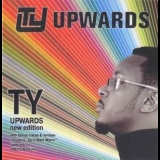 Ty - Upwards (new Edition) '2003