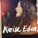 Karise Eden - My Journey '2012