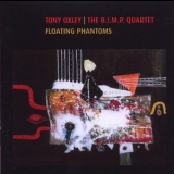 Tony Oxley & The B.i.m.p. Quartet - Floating Phantoms '2002