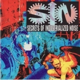 S.I.N. - Secrets Of Industrialized Noise '1993