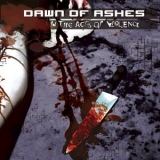 Dawn Of Ashes - In The Acts Of Violence '2006