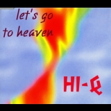 Hi-Q - Let's Go To Heaven (CDS) '1996